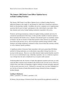Board of Governors of the Federal Reserve System  The January 2003 Senior Loan Officer Opinion Survey on Bank Lending Practices  The January 2003 Senior Loan Officer Opinion Survey on Bank Lending Practices