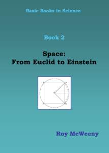 Basic Books in Science  Book 2 Space: From Euclid to Einstein