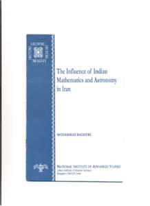 The Influence of Indian Mathematics and Astronomy in Iran MOHAMMAD BAGHERI