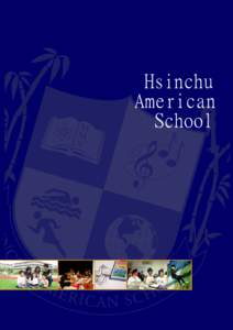 Hsinchu American School A School For The 21st Century Hsinchu American School was established to meet the