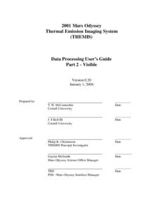 2001 Mars Odyssey Thermal Emission Imaging System (THEMIS) Data Processing User’s Guide Part 2 - Visible