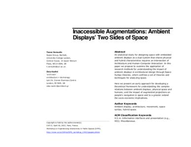 Inaccessible Augmentations: Ambient Displays’ Two Sides of Space Tasos Varoudis Abstract