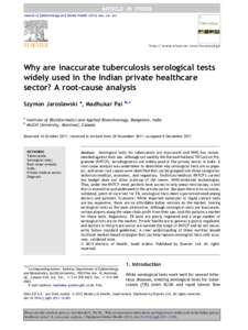 Journal of Epidemiology and Global Health[removed]xxx, xxx– xxx  http:// www.elsevier.com/locate/jegh Why are inaccurate tuberculosis serological tests widely used in the Indian private healthcare