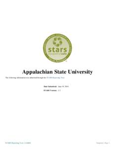 Appalachian State University The following information was submitted through the STARS Reporting Tool. Date Submitted: June 19, 2014 STARS Version: 1.2