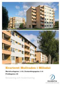Kvarteret Mullvaden i Mölndal Marielundsgatan 1–23, Gustavsbergsgatan 2–8 Fredåsgatan 28 Renovering och modernisering