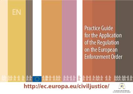 EN Practice Guide for the Application of the Regulation on the European Enforcement Order