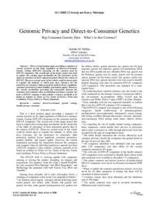 2015 IEEE CS Security and Privacy Workshops  Genomic Privacy and Direct-to-Consumer Genetics Big Consumer Genetic Data – What’s in that Contract?  Andelka M. Phillips