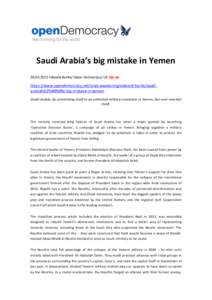   	
      Saudi	
  Arabia’s	
  big	
  mistake	
  in	
  Yemen	
  