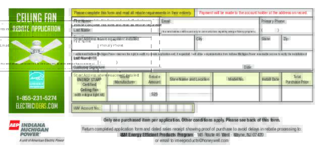 CEILING FAN  Rebate Application Please complete this form and read all rebate requirements in their entirety.