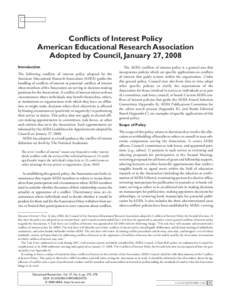 Conflicts of Interest Policy American Educational Research Association Adopted by Council, January 27, 2008 Introduction The following conflicts of interest policy adopted by the American Educational Research Association
