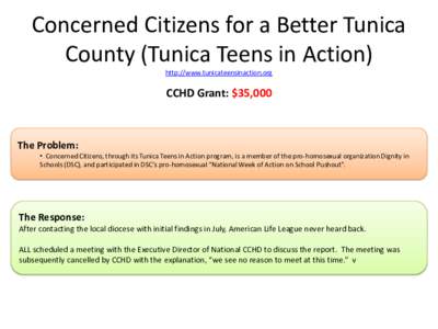 Concerned Citizens for a Better Tunica County (Tunica Teens in Action) http://www.tunicateensinaction.org CCHD Grant: $35,000