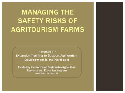 MANAGING THE SAFETY RISKS OF AGRITOURISM FARMS – Module 4 –  Extension Training to Support Agritourism