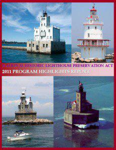 NATIONAL HISTORIC LIGHTHOUSE PRESERVATION ACT[removed]PROGRAM HIGHLIGHTS REPORT