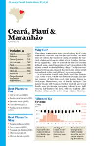 ©Lonely Planet Publications Pty Ltd  Ceará, Piauí & Maranhão POP 19 MILLION