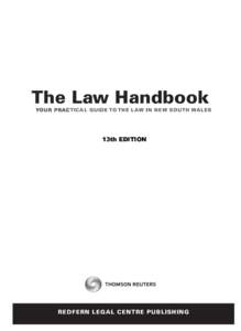 The Law Handbook  YOUR PRACTICAL GUIDE TO THE LAW IN NEW SOUTH WALES 13th EDITION