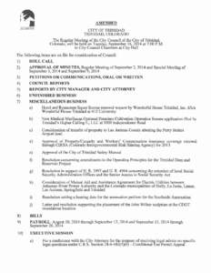 AMENDED CITY OF TRINIDAD TRINIDAD, COLORADO The Regular Meeting of the City Council of the City of Trinidad, Colorado, will be held on Tuesday, September 16,2014 at 7:00 P.M. in City Council Chambers at City Hall