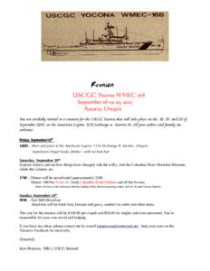 Reunion USCGC Yocona WMEC 168 September, 2015 Astoria, Oregon You are cordially invited to a reunion for the USCGC Yocona that will take place on the 18, 19, and 20 of September 2015, at the American Legion, 113