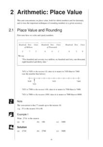 MEP Y7 Practice Book A  2 Arithmetic: Place Value This unit concentrates on place value, both for whole numbers and for decimals, and revises the important techniques of rounding numbers to a given accuracy.