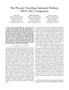 The Physical Travelling Salesman Problem: WCCI 2012 Competition Diego Perez Philipp Rohlfshagen