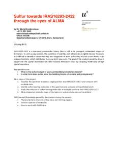 Sulfur towards IRAS16293-2422 through the eyes of ALMA by Dr. Maria Drozdovskaya +Office: G6 206