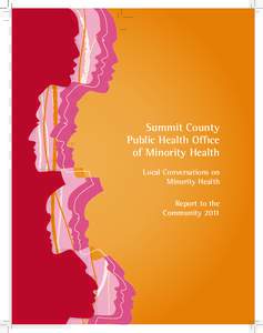 Summit County Public Health Office of Minority Health Local Conversations on Minority Health Report to the