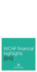 WCHF financial highlights 2012 DONOR CONSTITUENCIES: PROFILE OF DONORS