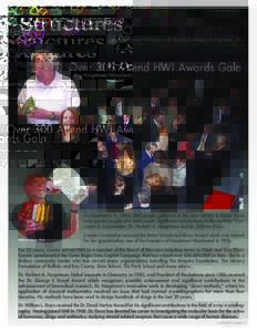 Over 300 Attend HWI Awards Gala  Herbert A. Hauptman, Ph.D. Constance S. Constantine