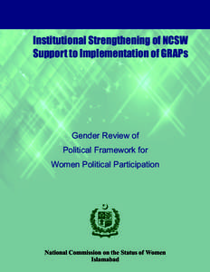 Institutional Strengthening of NCSW Support to Implementation of GRAPs Gender Review of Political Framework for Women Political Participation