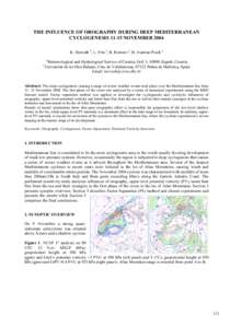 THE INFLUENCE OF OROGRAPHY DURING DEEP MEDITERRANEAN CYCLOGENESISNOVEMBER 2004 K. Horvath 1, L. Fita 2, R. Romero 2, B. Ivanþan-Picek 1 1  Meteorological and Hydrological Service of Croatia, Griþ 3, 10000 Zagreb