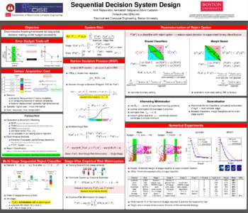 Sequential Decision System Design ˜o ´n Kirill Trapeznikov, Venkatesh Saligrama, David Castan {ktrap,srv,dac}@bu.edu