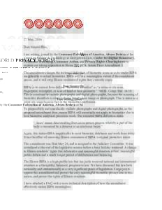 27 May, 2016 Dear Senator Biss, I am writing, joined by the Consumer Federation of America, Alvaro Bedoya at the Center on Privacy & Technology at Georgetown Law, Center for Digital Democracy, Consumer Watchdog, Consumer