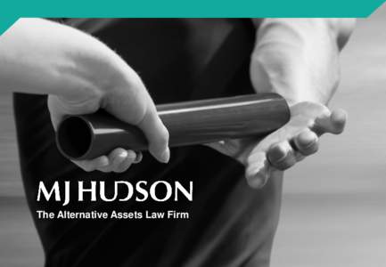 The Alternative Assets Law Firm  Since its founding, the firm has continued to grow strongly Mergers with VerrasLaw and MW Cornish expand the firm’s expertise