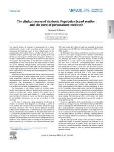 Editorial  The clinical course of cirrhosis. Population based studies and the need of personalized medicine Gennaro D’Amico Ospedale V Cervello, Palermo, Italy