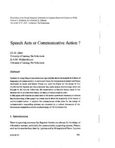 Proceedings of the Second European Conference on Computer-Supported Coopemtive Work Bannon, L., Robinson, M. & Schmidt, K. (Editors) September 25-27,1991, Amsterdam, The Netherlands Speech Acts or Communicative Action ? 