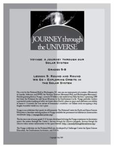 Voyage: A Journey through our Solar System Grades 5-8 Lesson 5: Round and Round We Go – Exploring Orbits in the Solar System