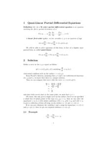 1  Quasi-Linear Partial Differential Equations Definition 1.1 An n’th order partial differential equation is an equation involving the first n partial derivatives of u,