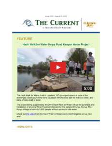 Issue XXXI - August 25, 2015  FEATURE Hach Walk for Water Helps Fund Kenyan Water Project  The Hach Walk for Water, held in Loveland, CO, gave participants a taste of the