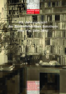 83. Jahresbericht der Zentralbibliothek Solothurn über das Jahr 2012 83. Jahresbericht der Zentralbibliothek Solothurn