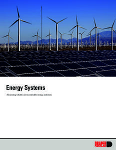 Energy Systems Advancing reliable and sustainable energy solutions Energy Systems The transformation of the energy business requires rapidly responding systems that are cleaner, more diverse, and more distributed. This 