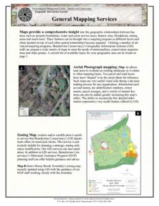 Environmental Management Center Brandywine Conservancy Geographic Information Systems General Mapping Services Maps provide a comprehensive insight into the geographic relationships between features such as property boun