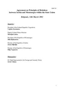 S0047/02  Agreement on Principles of Relations between Serbia and Montenegro within the State Union Belgrade, 14th March 2002