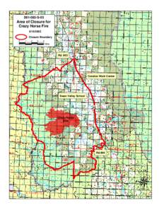 D01-083-S-03  Area of Closure for Crazy Horse Fire[removed]Closure Boundary