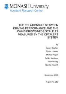THE RELATIONSHIP BETWEEN DRIVING PERFORMANCE AND THE JOHNS DROWSINESS SCALE AS MEASURED BY THE OPTALERT SYSTEM by