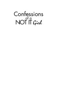 Confessions of a NOT IT Girl Confessions of a
