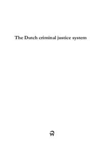 Penology / Criminal justice / Criminal justice system of the Netherlands / Detention of a suspect / United States Federal Sentencing Guidelines / Corrections / Prison / Center on the Administration of Criminal Law / Administrative detention / Criminal law / Law / Crime