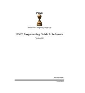 Pawn  embedded scripting language H0420 Programming Guide & Reference Version 1.10