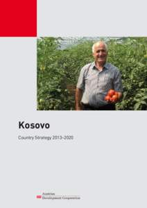 Kosovo Country Strategy 2013–2020 Imprint: Federal Ministry for European and International Affairs Directorate-General for Development Cooperation