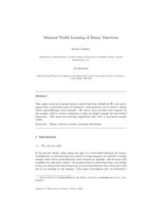 Maximal Width Learning of Binary Functions Martin Anthony Department of Mathematics, London School of Economics, Houghton Street, London WC2A2AE, U.K.  Joel Ratsaby