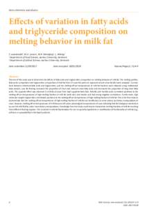 Dairy chemistry and physics  Effects of variation in fatty acids and triglyceride composition on melting behavior in milk fat S. Anankanbil1, M.K. Larsen1, M.R. Weisbjerg2, L. Wiking1