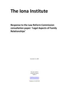 The Iona Institute Response to the Law Reform Commission consultation paper: ‘Legal Aspects of Family Relationships’  December 31, 2009